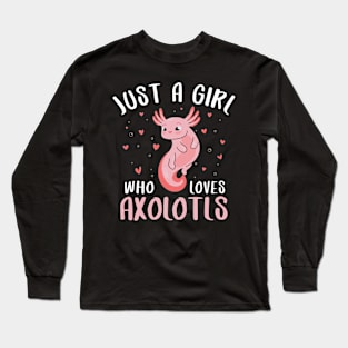 Pet Axolotl Fish Just A Birth day Girl Who Loves Axolotl Long Sleeve T-Shirt